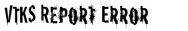 VTKS Report Error font preview